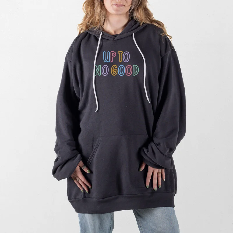 hoodie for working out in style -No Good Giant Hoodie