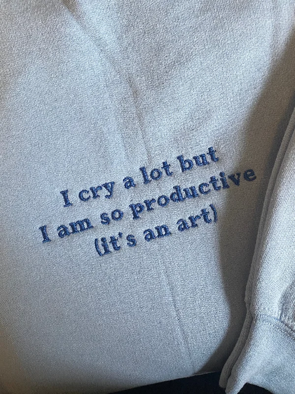 hoodie with statement graphic prints -I cry a lot Embroidered Sweatshirt