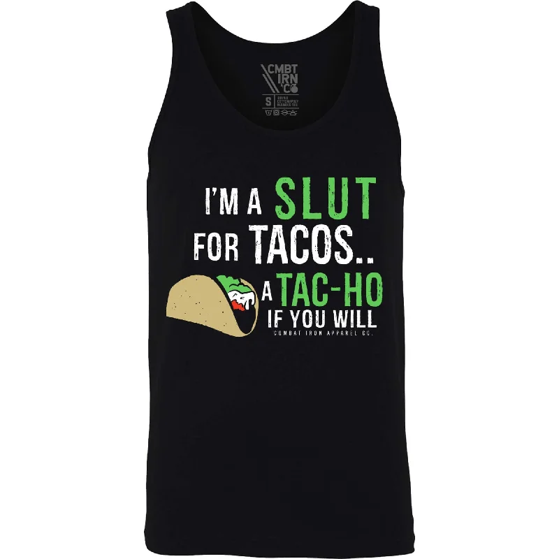 short sleeve shirt for the gym and workout -MEN'S TANK I'M A SLUT FOR TACOS... A TAC-HO IF YOU WILL