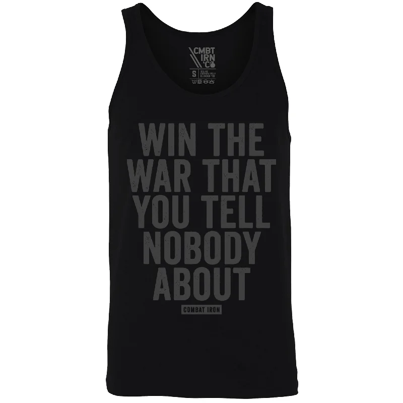 fitted short sleeve shirt for a tailored look -Win The War You Tell Nobody About Men's Tank